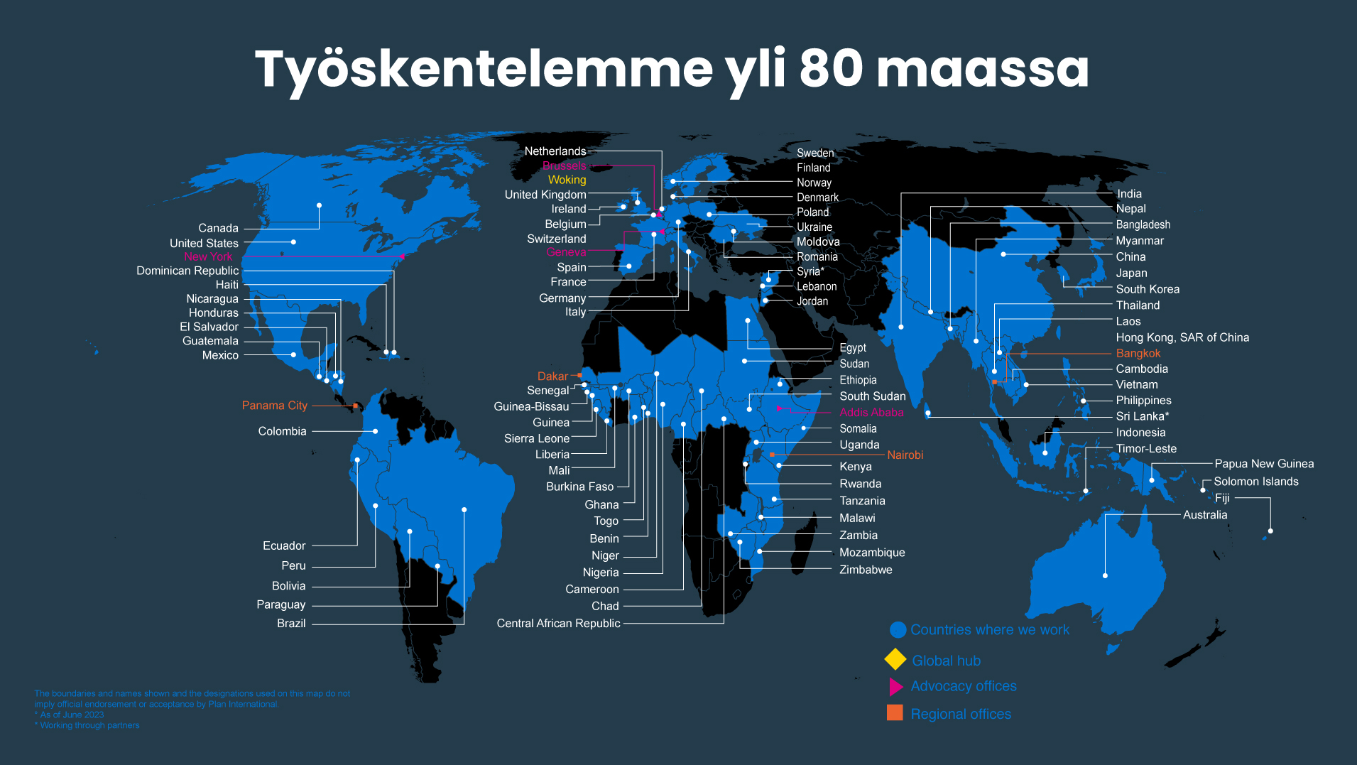 Työskentelimme yli 80 maassa.